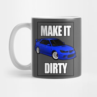 Subaru make it dirty Mug